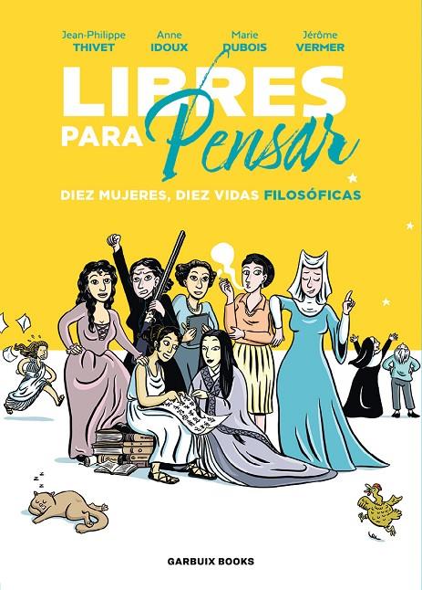 LIBRES PARA PENSAR | 9788419393210 | IDOUX, ANNE/DUBOIS, MARIE/VERMER, JÉRÔME/THIVET, JEAN-PHILIPPE | Galatea Llibres | Llibreria online de Reus, Tarragona | Comprar llibres en català i castellà online