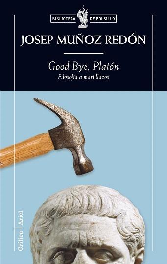 GOOD BYE, PLATÓN | 9788474239348 | MUÑOZ REDÓN, JOSEP | Galatea Llibres | Librería online de Reus, Tarragona | Comprar libros en catalán y castellano online