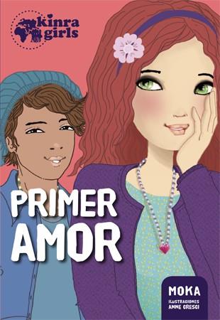 PRIMER AMOR. KINRA GIRLS 7 | 9788424659882 | MOKA | Galatea Llibres | Llibreria online de Reus, Tarragona | Comprar llibres en català i castellà online