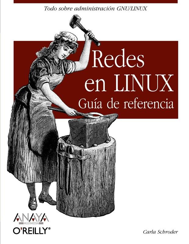 REDES EN LINUX, GUÍA DE REFERENCIA | 9788441524743 | SCHRODER, CARLA | Galatea Llibres | Llibreria online de Reus, Tarragona | Comprar llibres en català i castellà online