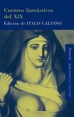 CUENTOS FANTÁSTICOS DEL XIX | 9788498414486 | CALVINO, ITALO | Galatea Llibres | Llibreria online de Reus, Tarragona | Comprar llibres en català i castellà online