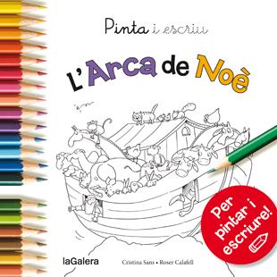 PINTA I ESCRIU L'ARCA DE NOÈ | 9788424654610 | SANS MESTRE, CRISTINA | Galatea Llibres | Llibreria online de Reus, Tarragona | Comprar llibres en català i castellà online