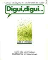 DIGUI, DIGUI 2.LLIBRE D`EXERCICIS | 9788472027220 | MAS, MARTA/MELCION, JOAN | Galatea Llibres | Llibreria online de Reus, Tarragona | Comprar llibres en català i castellà online