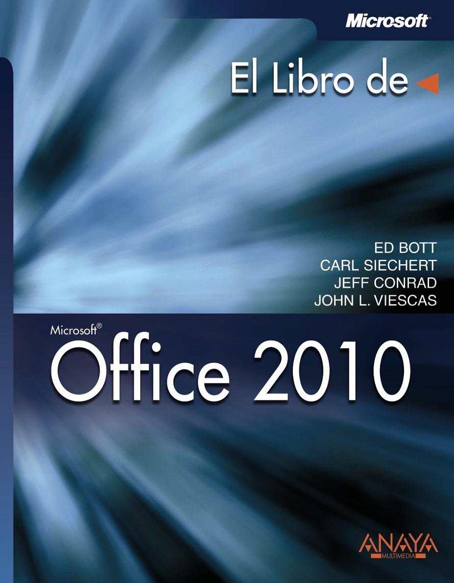 OFFICE 2010 | 9788441528963 | BOTT, ED/SIECHERT, CARL/CONRAD, JEFF/VIESCAS, JOHN L. | Galatea Llibres | Librería online de Reus, Tarragona | Comprar libros en catalán y castellano online