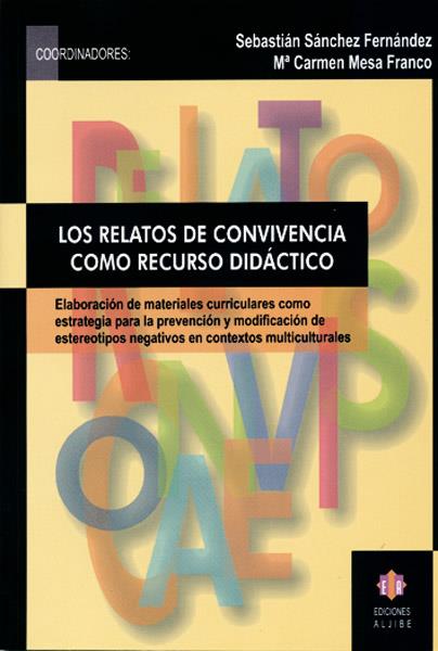 RELATOS DE CONVIVENCIA COMO RECURSO DIDACTICO | 9788497000642 | SANCHEZ FERNANDEZ, SEBASTIAN | Galatea Llibres | Llibreria online de Reus, Tarragona | Comprar llibres en català i castellà online