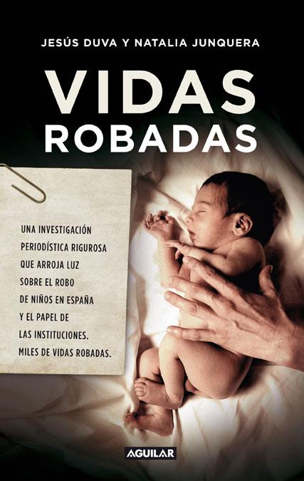 VIDAS ROBADAS | 9788403102095 | JUNQUERA, NATALIA /DUVA, JESUS | Galatea Llibres | Llibreria online de Reus, Tarragona | Comprar llibres en català i castellà online