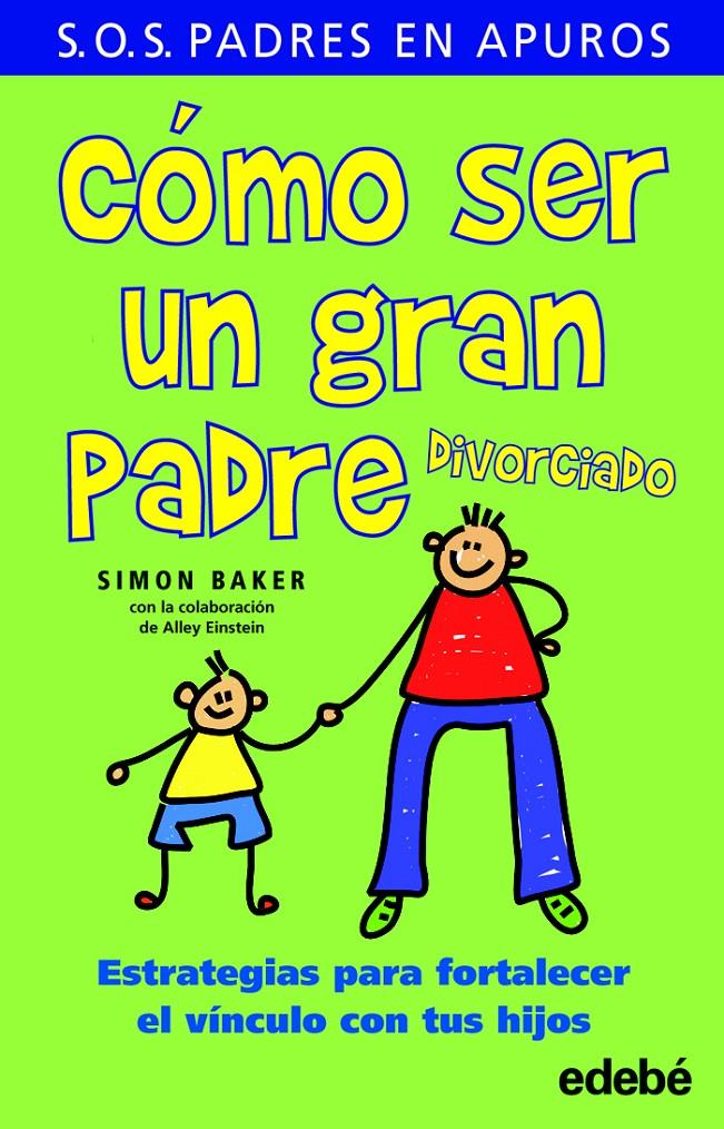 COMO SER UN BUEN PADRE DIVORCIADO | 9788423696352 | BAKER, SIMON | Galatea Llibres | Llibreria online de Reus, Tarragona | Comprar llibres en català i castellà online