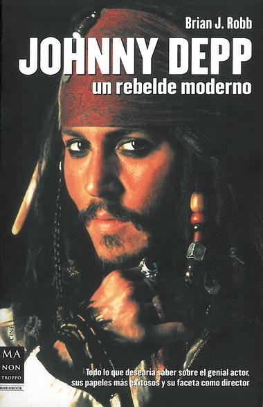 JOHNNY DEPP UN REBELDE MODERNO | 9788496222649 | ROBB, BRIAN J. | Galatea Llibres | Llibreria online de Reus, Tarragona | Comprar llibres en català i castellà online