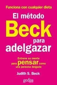 MÉTODO BECK PARA ADELGAZAR | 9788497842853 | BECK, JUDITH S. | Galatea Llibres | Llibreria online de Reus, Tarragona | Comprar llibres en català i castellà online