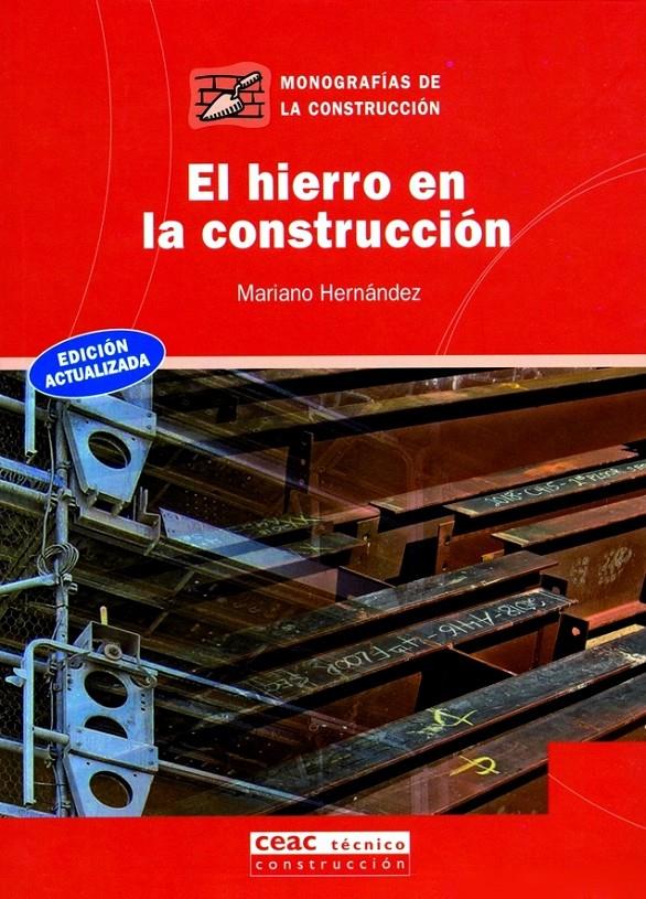 HIERRO EN LA CONSTRUCCION | 9788432912993 | HERNANDEZ HERNANDEZ, MARIANO | Galatea Llibres | Librería online de Reus, Tarragona | Comprar libros en catalán y castellano online