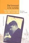 DEL BRESSOS A LA CUNETA -PERE SUREDA COROMINAS SALT 1904 ORR | 9788496766846 | SUREDA I CANALS, PERE JOAN | Galatea Llibres | Llibreria online de Reus, Tarragona | Comprar llibres en català i castellà online