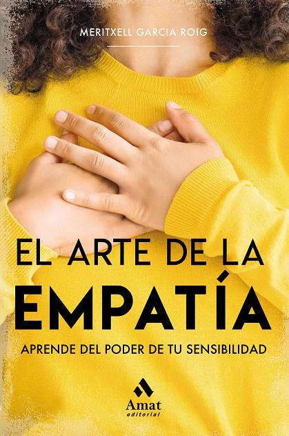 EL ARTE DE LA EMPATÍA | 9788497357746 | GARCIA ROIG, MERITXELL | Galatea Llibres | Llibreria online de Reus, Tarragona | Comprar llibres en català i castellà online