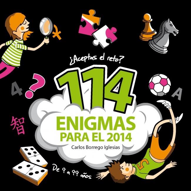 114 ENIGMAS PARA 2014 | 9788490430613 | BORREGO IGLESIAS,CARLOS | Galatea Llibres | Llibreria online de Reus, Tarragona | Comprar llibres en català i castellà online