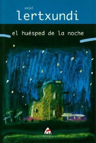 HUESPED DE LA NOCHE | 9788495589132 | LERTXUNDI, ANJEL | Galatea Llibres | Librería online de Reus, Tarragona | Comprar libros en catalán y castellano online