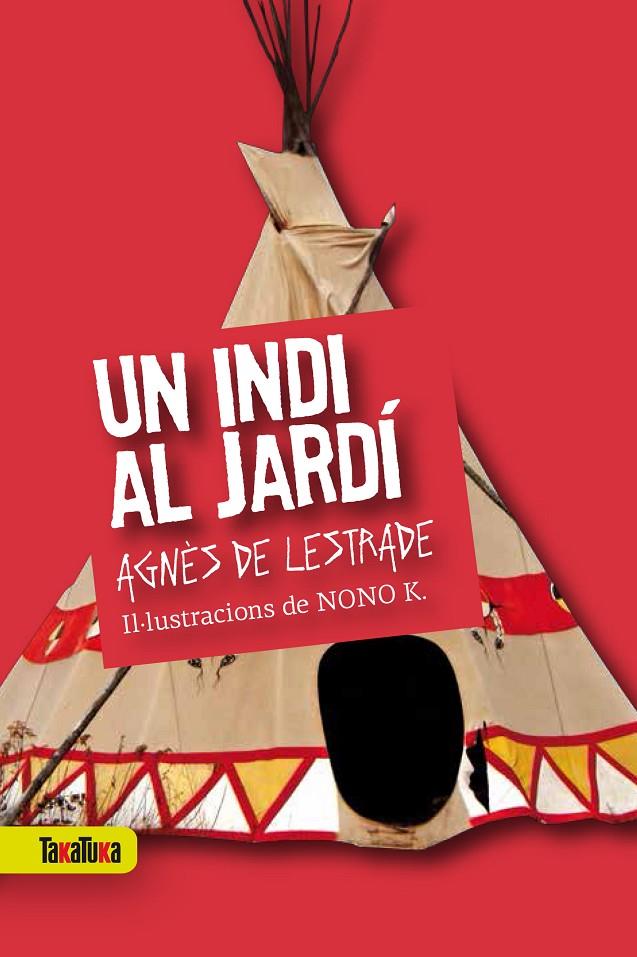 UN INDI AL JARDÍ | 9788416003419 | DE LESTRADE, AGNÈS | Galatea Llibres | Librería online de Reus, Tarragona | Comprar libros en catalán y castellano online