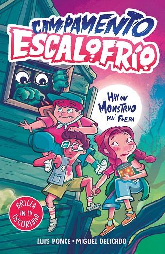 CAMPAMENTO ESCALOFRÍO (1) - HAY UN MONSTRUO ALLÍ FUERA. | 9788419507020 | PONCE, LUIS / DELICADO VILLAR, MIGUEL | Galatea Llibres | Llibreria online de Reus, Tarragona | Comprar llibres en català i castellà online