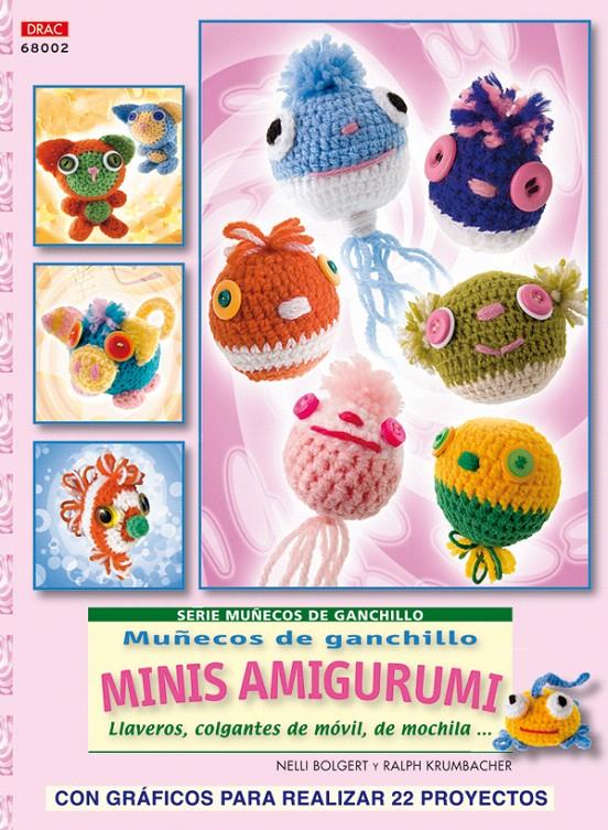 MUÑECOS DE GANCHILLO MINIS AMIGURUMI | 9788498741001 | BOLGERT, NELLI | Galatea Llibres | Llibreria online de Reus, Tarragona | Comprar llibres en català i castellà online