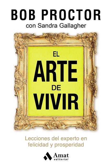 EL ARTE DE VIVIR | 9788497359979 | PROCTOR, BOB | Galatea Llibres | Llibreria online de Reus, Tarragona | Comprar llibres en català i castellà online