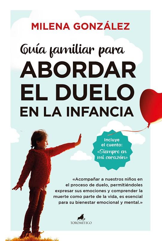 GUÍA FAMILIAR PARA ABORDAR EL DUELO EN LA INFANCIA | 9788411317238 | GONZÁLEZ, MILENA | Galatea Llibres | Llibreria online de Reus, Tarragona | Comprar llibres en català i castellà online