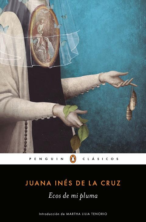 ECOS DE MI PLUMA | 9788491053699 | DE LA CRUZ, JUANA INES | Galatea Llibres | Llibreria online de Reus, Tarragona | Comprar llibres en català i castellà online