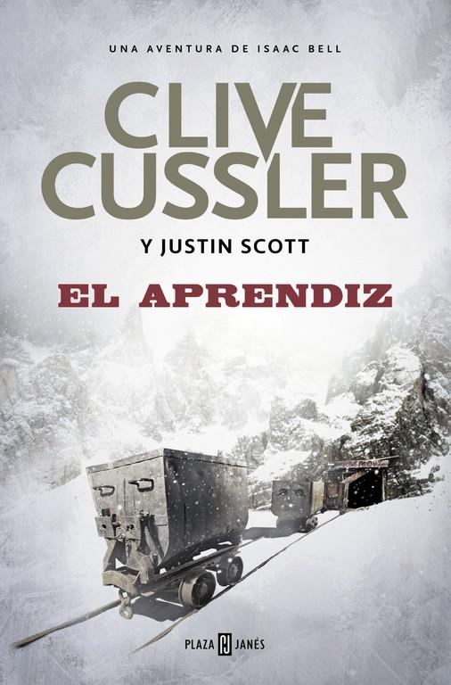 EL APRENDIZ (ISAAC BELL 6) | 9788401017636 | CUSSLER, CLIVE/SCOTT, JUSTIN | Galatea Llibres | Librería online de Reus, Tarragona | Comprar libros en catalán y castellano online