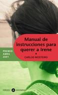 MANUAL DE INSTRUCCIONES PARA QUERER A IRENE | 9788424609450 | MOSTEIRO, CARLOS | Galatea Llibres | Librería online de Reus, Tarragona | Comprar libros en catalán y castellano online