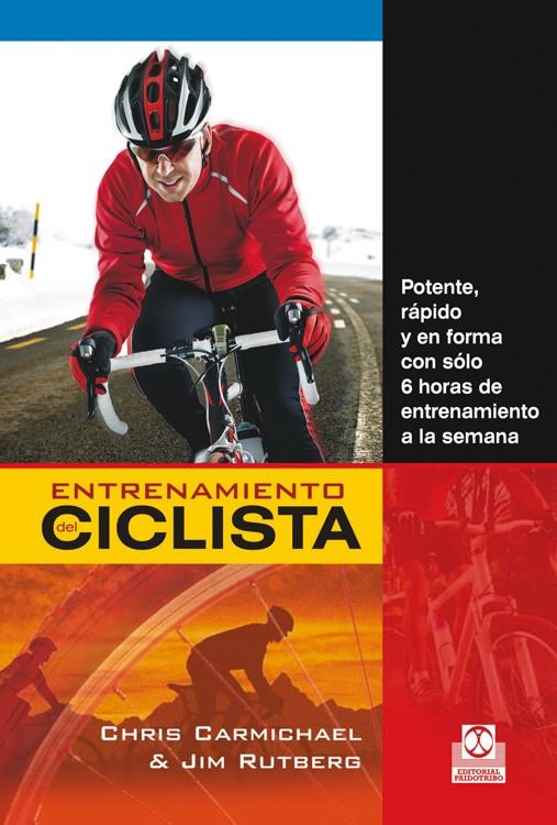 ENTRENAMIENTO DEL CICLISTA | 9788499104584 | CARMICHAEL, CHRIS/RUTBERG, JIM | Galatea Llibres | Llibreria online de Reus, Tarragona | Comprar llibres en català i castellà online