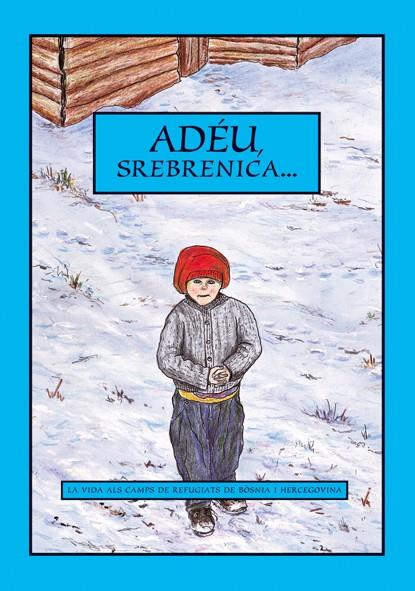 ADIOS, SREBRENICA... | 9788479489540 | AAVV | Galatea Llibres | Llibreria online de Reus, Tarragona | Comprar llibres en català i castellà online