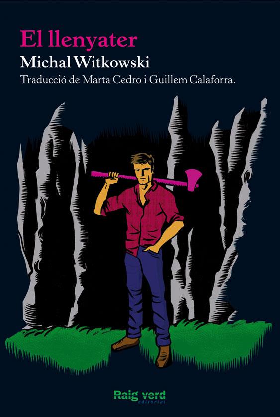 EL LLENYATER | 9788415539506 | WITKOWSKI, MICHAL | Galatea Llibres | Librería online de Reus, Tarragona | Comprar libros en catalán y castellano online