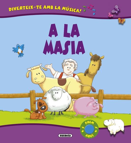 A LA MASIA -MUSICAL- | 9788467712896 | SUSAETA, EQUIPO | Galatea Llibres | Llibreria online de Reus, Tarragona | Comprar llibres en català i castellà online