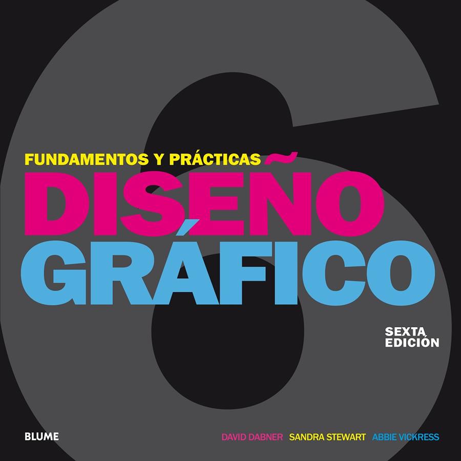 DISEÑO GRÁFICO. FUNDAMENTOS Y PRÁCTICAS (2018) | 9788417254650 | DABNER, DAVID | Galatea Llibres | Llibreria online de Reus, Tarragona | Comprar llibres en català i castellà online