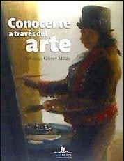 CONOCERTE A TRAVÉS DEL ARTE | 9788416574582 | GÁMEZ MILLÁN, SEBASTIÁN | Galatea Llibres | Llibreria online de Reus, Tarragona | Comprar llibres en català i castellà online