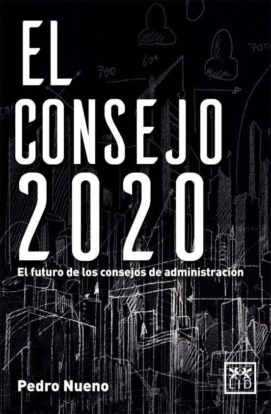 EL CONSEJO 2020 | 9788416624065 | NUENO INIESTA, PEDRO | Galatea Llibres | Llibreria online de Reus, Tarragona | Comprar llibres en català i castellà online