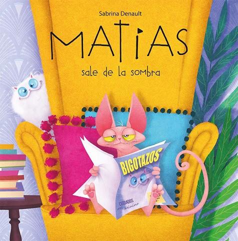 MATÍAS SALE DE LA LA SOMBRA | 9788491456650 | DENAULT, SABRINA | Galatea Llibres | Llibreria online de Reus, Tarragona | Comprar llibres en català i castellà online