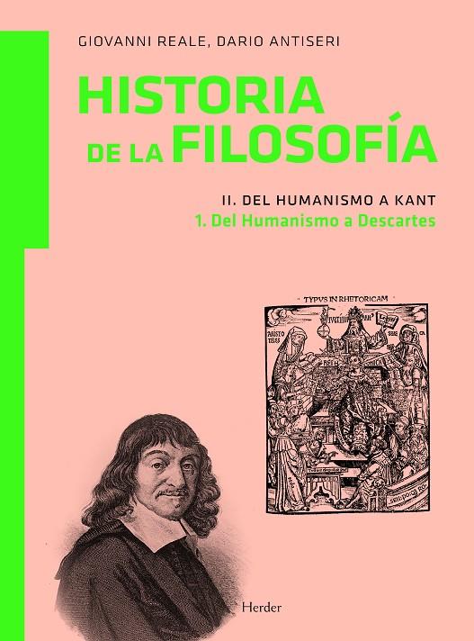 HISTORIA DE LA FILOSOFÍA II. DEL HUMANISMO A KANT 1. DEL HUMANISMO A DESCARTES | 9788425426193 | REALE, GIOVANNI/ANTISERI, DARIO | Galatea Llibres | Llibreria online de Reus, Tarragona | Comprar llibres en català i castellà online