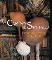 CAMINO DE SANTIAGO EL. UNA RUTA A TRAVES DEL TIEMPO | 9788497853262 | AA VV | Galatea Llibres | Llibreria online de Reus, Tarragona | Comprar llibres en català i castellà online