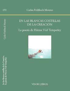 EN LAS BLANCAS COSTILLAS DE LA CREACIóN. LA POESíA DE HéCTOR VIEL TEMPERLEY | 9788498951912 | FRüHBECK MORENO, CARLOS | Galatea Llibres | Llibreria online de Reus, Tarragona | Comprar llibres en català i castellà online