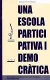 ESCOLA PARTICIPATIVA I DEMOCRATICA, UNA | 9788481314861 | CARBO MARTI, LILIANA ,  [ET. AL.] | Galatea Llibres | Llibreria online de Reus, Tarragona | Comprar llibres en català i castellà online