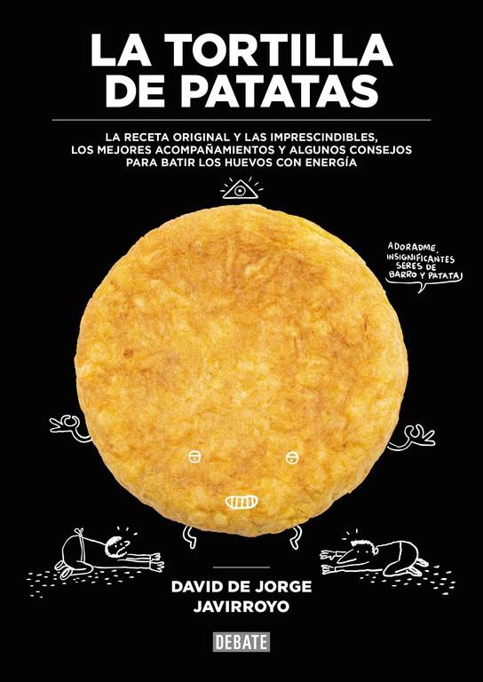 LA TORTILLA DE PATATAS | 9788499926483 | DE JORGE, DAVID | Galatea Llibres | Llibreria online de Reus, Tarragona | Comprar llibres en català i castellà online