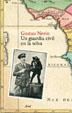 GUARDIA CIVIL EN LA SELVA, UN | 9788434453555 | NERIN, GUSTAU | Galatea Llibres | Llibreria online de Reus, Tarragona | Comprar llibres en català i castellà online