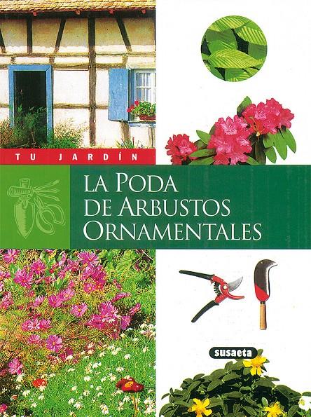 PODA DE ARBUSTOS ORNAMENTALES, LA | 9788430530021 | FRITSCH, ROBERT | Galatea Llibres | Llibreria online de Reus, Tarragona | Comprar llibres en català i castellà online