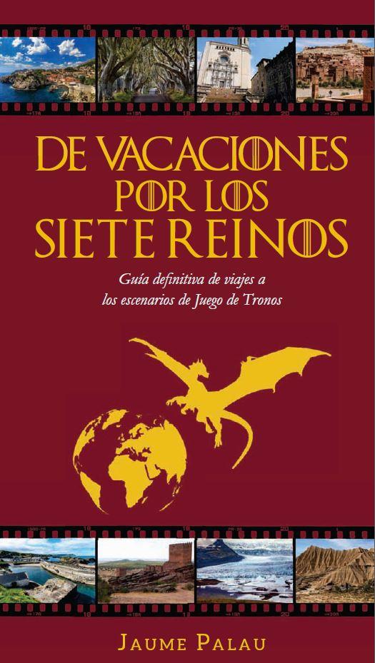 DE VACACIONES POR LOS SIETE REINOS | 9788469730270 | PALAU RODRÍGUEZ, JAUME | Galatea Llibres | Llibreria online de Reus, Tarragona | Comprar llibres en català i castellà online