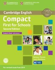 COMPACT FIRST FOR SCHOOLS STUDENTS WITH ANSWERS (SECOND EDITION) | 9781107415607 | THOMAS, BARBARA/ MATTHEWS, LAURA | Galatea Llibres | Llibreria online de Reus, Tarragona | Comprar llibres en català i castellà online