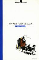 UN ANY FORA DE CASA | 9788424681067 | BOGUNYÀ, MARIA ÀNGELS | Galatea Llibres | Llibreria online de Reus, Tarragona | Comprar llibres en català i castellà online