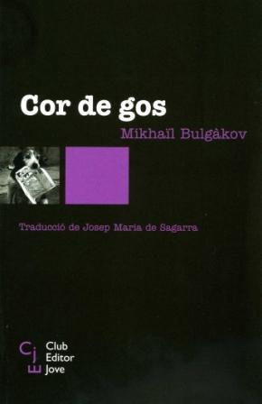 COR DE GOS | 9788473291170 | BULGAKOV, MIJAIL | Galatea Llibres | Librería online de Reus, Tarragona | Comprar libros en catalán y castellano online