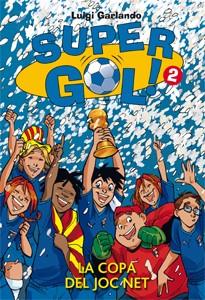 LA COPA DEL JOC NET. SUPERGOL 2 | 9788424643379 | GARLANDO, LUIGI | Galatea Llibres | Llibreria online de Reus, Tarragona | Comprar llibres en català i castellà online