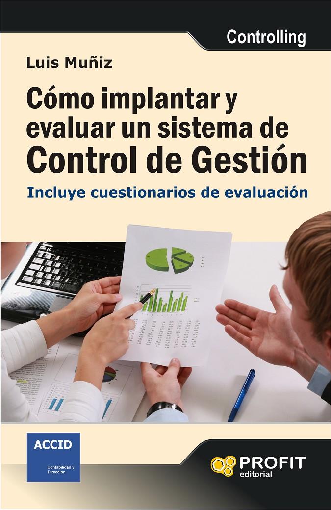 COMO IMPLANTAR Y EVALUAR UN SISTEMA DE CONTROL DE GESTION | 9788415505471 | MUÑIZ GONZALEZ, LUIS | Galatea Llibres | Librería online de Reus, Tarragona | Comprar libros en catalán y castellano online