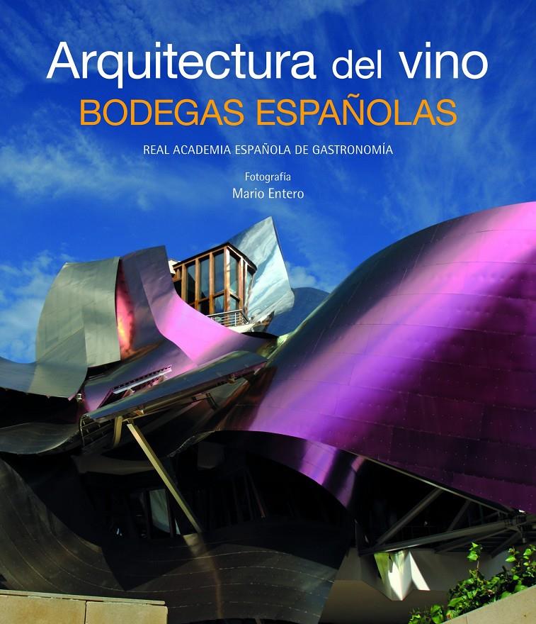 ARQUITECTURA DEL VINO. BODEGAS ESPAÑOLAS ESP-ING | 9788497856430 | AA. VV. | Galatea Llibres | Llibreria online de Reus, Tarragona | Comprar llibres en català i castellà online