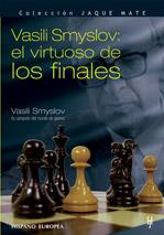 VASILI SMYSLOV EL VIRTUOSO DE LOS FINALES | 9788425516573 | SMYSLOW, VASILI | Galatea Llibres | Librería online de Reus, Tarragona | Comprar libros en catalán y castellano online