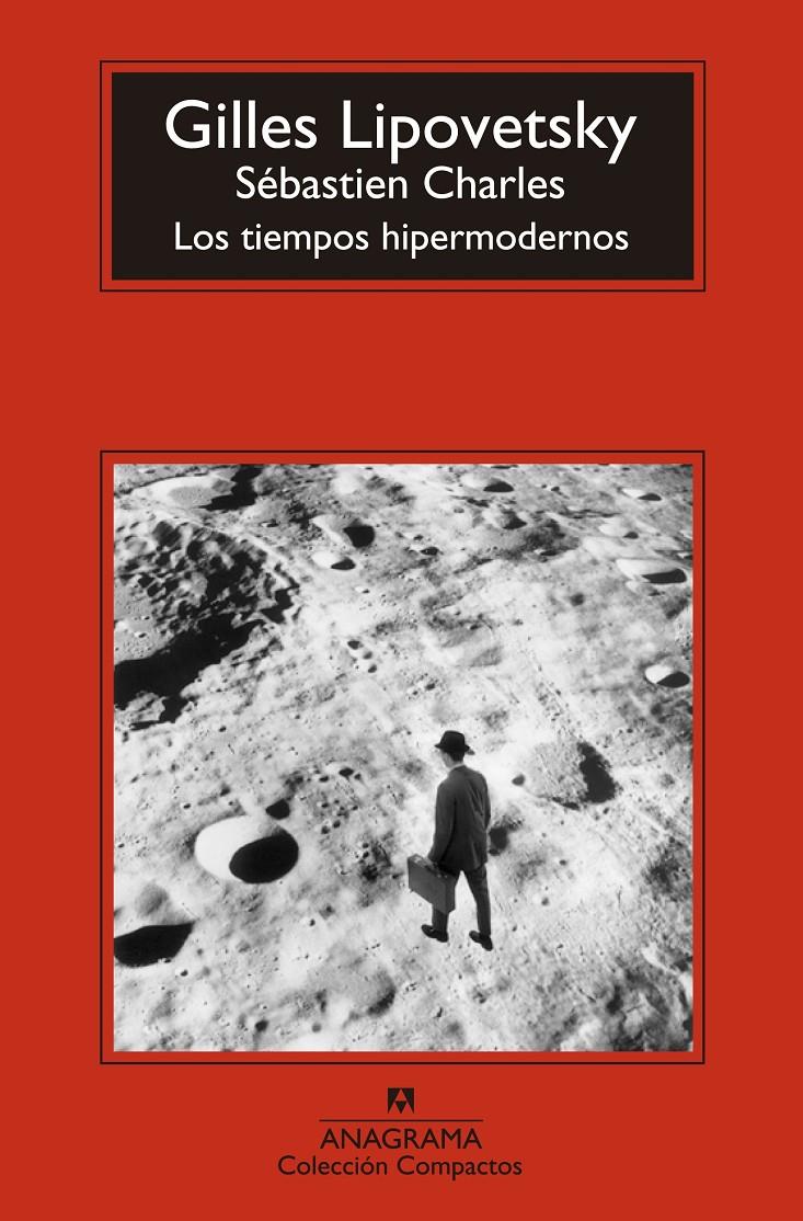 LOS TIEMPOS HIPERMODERNOS | 9788433977540 | LIPOVETSKY, GILLES | Galatea Llibres | Llibreria online de Reus, Tarragona | Comprar llibres en català i castellà online